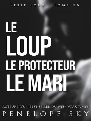 cover image of Le Loup Le Protecteur Le Mari
